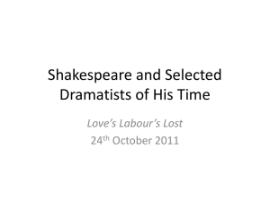 Shakespeare and Selected Dramatists of His Time Love’s Labour’s Lost 24