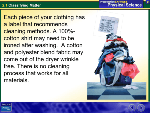 Each piece of your clothing has a label that recommends