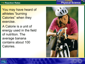 You may have heard of athletes “burning Calories” when they exercise.