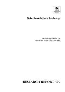 RESEARCH REPORT 319 Safer foundations by design HSE Prepared by