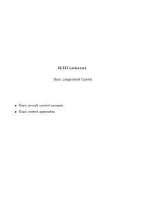 16.333  Lecture Basic Longitudinal Control •  Basic aircraft control concepts