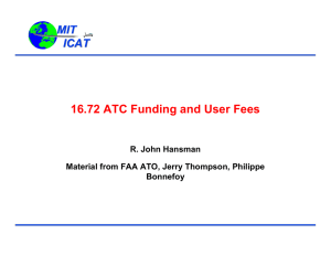 16.72 ATC Funding and User Fees MIT ICAT R. John Hansman