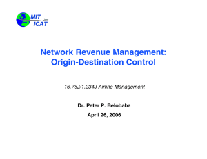 Network Revenue Management: Origin-Destination Control MIT ICAT