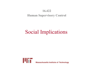 Social Implications 16.422 Human Supervisory Control