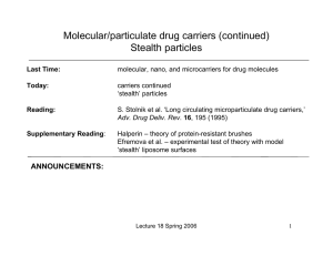 Molecular/particulate drug carriers (continued) Stealth particles