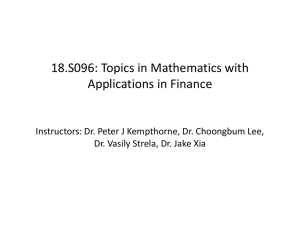 18.S096: Topics in Mathematics with Applications in Finance