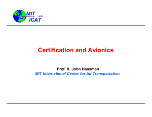 Certification and Avionics MIT ICAT Prof. R. John Hansman