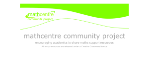 mathcentre community project  encouraging academics to share maths support resources