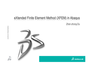 eXtended Finite Element Method (XFEM) in Abaqus Zhen-zhong Du g |