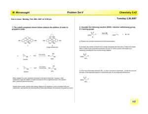 Problem Set II M. Movassaghi Chemistry 5.43 Tuesday 2.20.2007