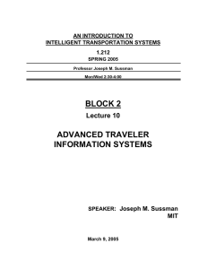 BLOCK 2 ADVANCED TRAVELER INFORMATION SYSTEMS Lecture 10