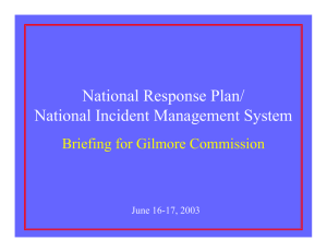 National Response Plan/ National Incident Management System Briefing for Gilmore Commission