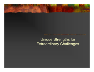 Unique Strengths for Extraordinary Challenges