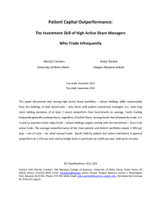 Patient Capital Outperformance:   The Investment Skill of High Active Share Managers   Who Trade Infrequently   