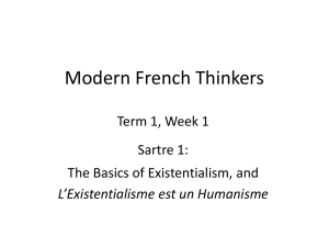 Modern French Thinkers Term 1, Week 1 Sartre 1: