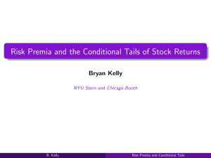 Risk Premia and the Conditional Tails of Stock Returns Bryan Kelly