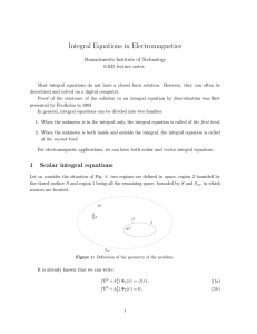 Integral Equations in Electromagnetics Massachusetts Institute of Technology 6.635 lecture notes