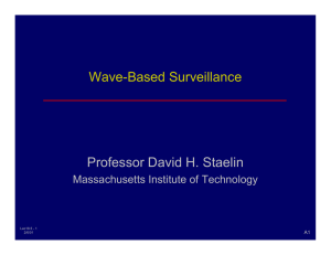 Wave-Based Surveillance Professor David H. Staelin Massachusetts Institute of Technology A1