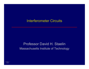Interferometer Circuits Professor David H. Staelin Massachusetts Institute of Technology Lec18.5 - 1