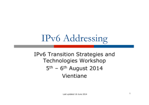 IPv6 Addressing IPv6 Transition Strategies and Technologies Workshop 5