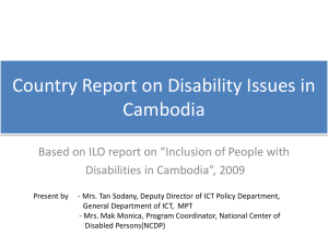 Country Report on Disability Issues in Cambodia Disabilities in Cambodia”, 2009