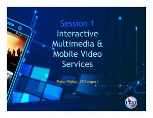 Session 1 Interactive Multimedia &amp; Mobile Video