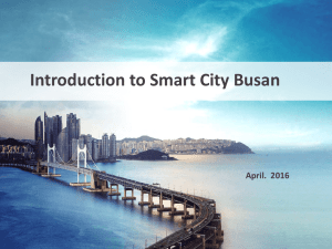 Introduction to Smart City Busan April.  2016 Busan Metropolitan City
