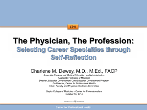 The Physician, The Profession:  Charlene M. Dewey, M.D., M.Ed., FACP CPH