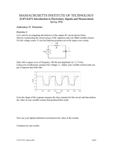 MASSACHUSETTS INSTITUTE OF TECHNOLOGY 22.071/6.071 Introduction to Electronics, Signals and Measurement