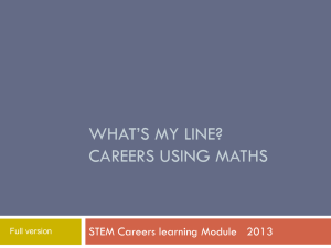 WHAT’S MY LINE? CAREERS USING MATHS Full version
