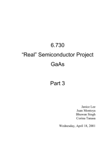 6.730 “Real” Semiconductor Project GaAs