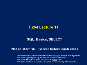 1.264 Lecture 11 SQL: Basics, SELECT