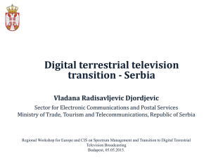 Digital terrestrial television transition - Serbia  Vladana Radisavljevic Djordjevic