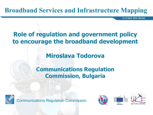 Broadband Services and Infrastructure Mapping Role of regulation and government policy