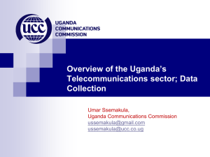 Overview of the Uganda’s Telecommunications sector; Data Collection
