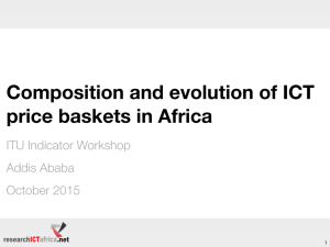 Composition and evolution of ICT price baskets in Africa ITU Indicator Workshop
