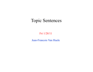 Topic Sentences Fri 1/28/11 Jean-Francois Van Huele
