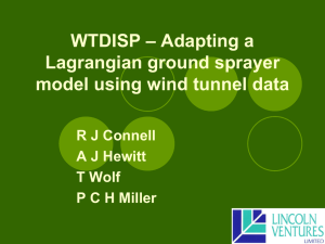 – Adapting a WTDISP Lagrangian ground sprayer model using wind tunnel data