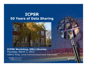 ICPSR 50 Years of Data Sharing ICPSR Workshop, OSU Libraries