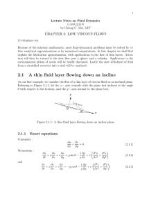 CHAPTER 2: LOW VISCOUS FLOWS