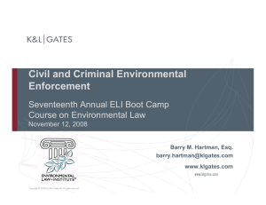 Civil and Criminal Environmental Enforcement Seventeenth Annual ELI Boot Camp