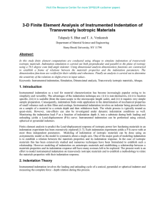 3-D Finite Element Analysis of Instrumented Indentation of Transversely Isotropic Materials Abstract: