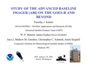 STUDY OF THE ADVANCED BASELINE IMAGER (ABI) ON THE GOES-R AND BEYOND