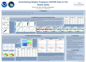 Assimilating Megha-Tropiques SAPHIR Data in the NOAA GDAS 1. Introduction Erin Jones