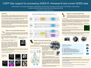 CSPP Geo support for processing GOES-R, Himawari-8 and current GOES...
