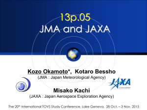 13p.05  JMA and JAXA Kozo Okamoto*,  Kotaro Bessho