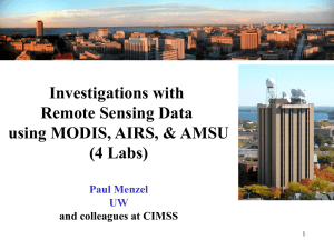 Investigations with Remote Sensing Data using MODIS, AIRS, &amp; AMSU (4 Labs)