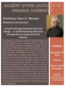 GILBERT STORK LECTURES IN ORGANIC CHEMISTRY Professor Paul A. Wender Stanford  University