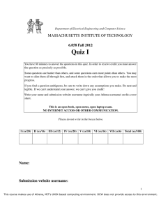Quiz I MASSACHUSETTS INSTITUTE OF TECHNOLOGY 6.858 Fall 2012