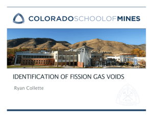 IDENTIFICATION OF FISSION GAS VOIDS Ryan Collette